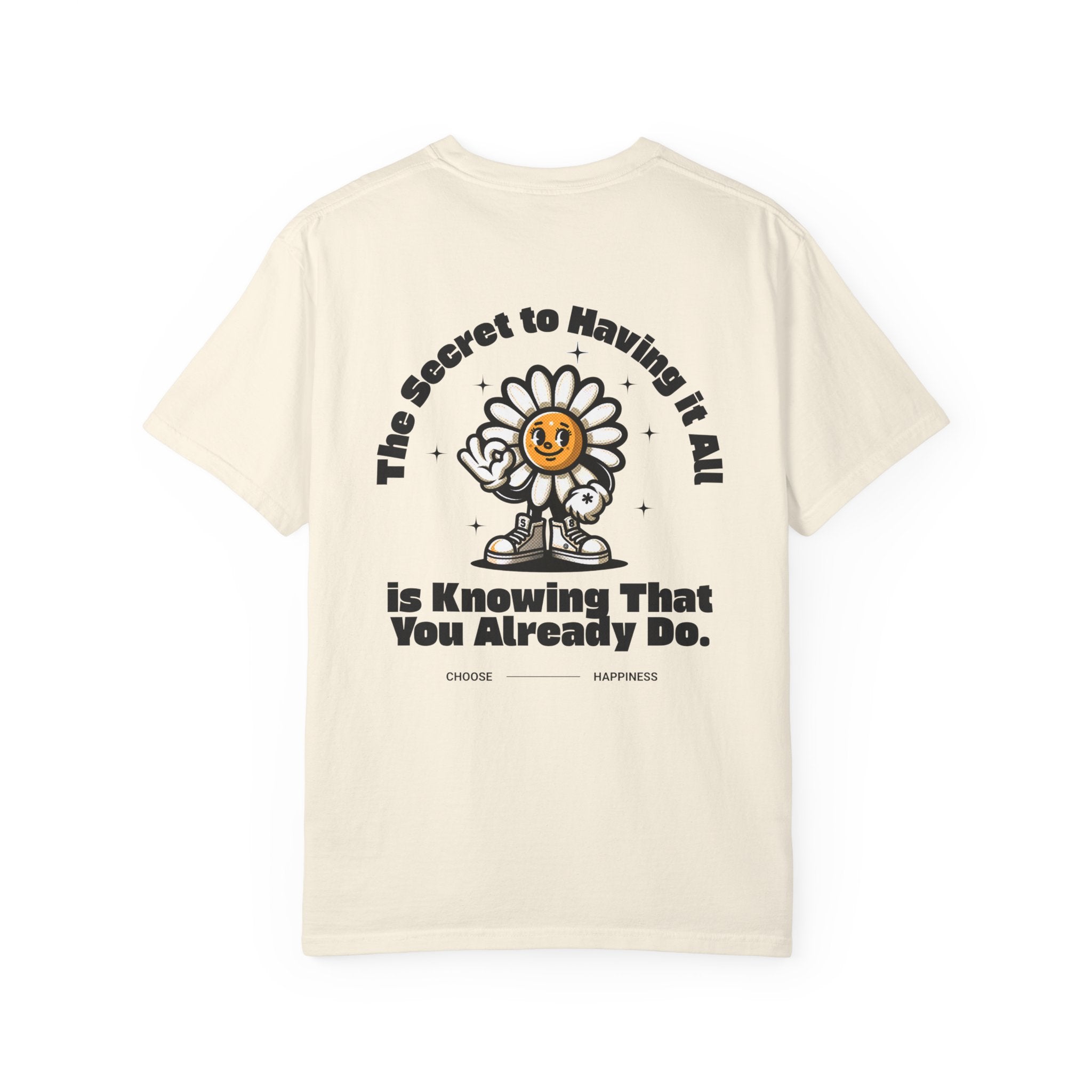 Whimsical "The Secret" Quote T-Shirt - Eco-Friendly, Casual Wear, Gift for Nature Lovers, Inspirational Apparel, Unisex Fashion