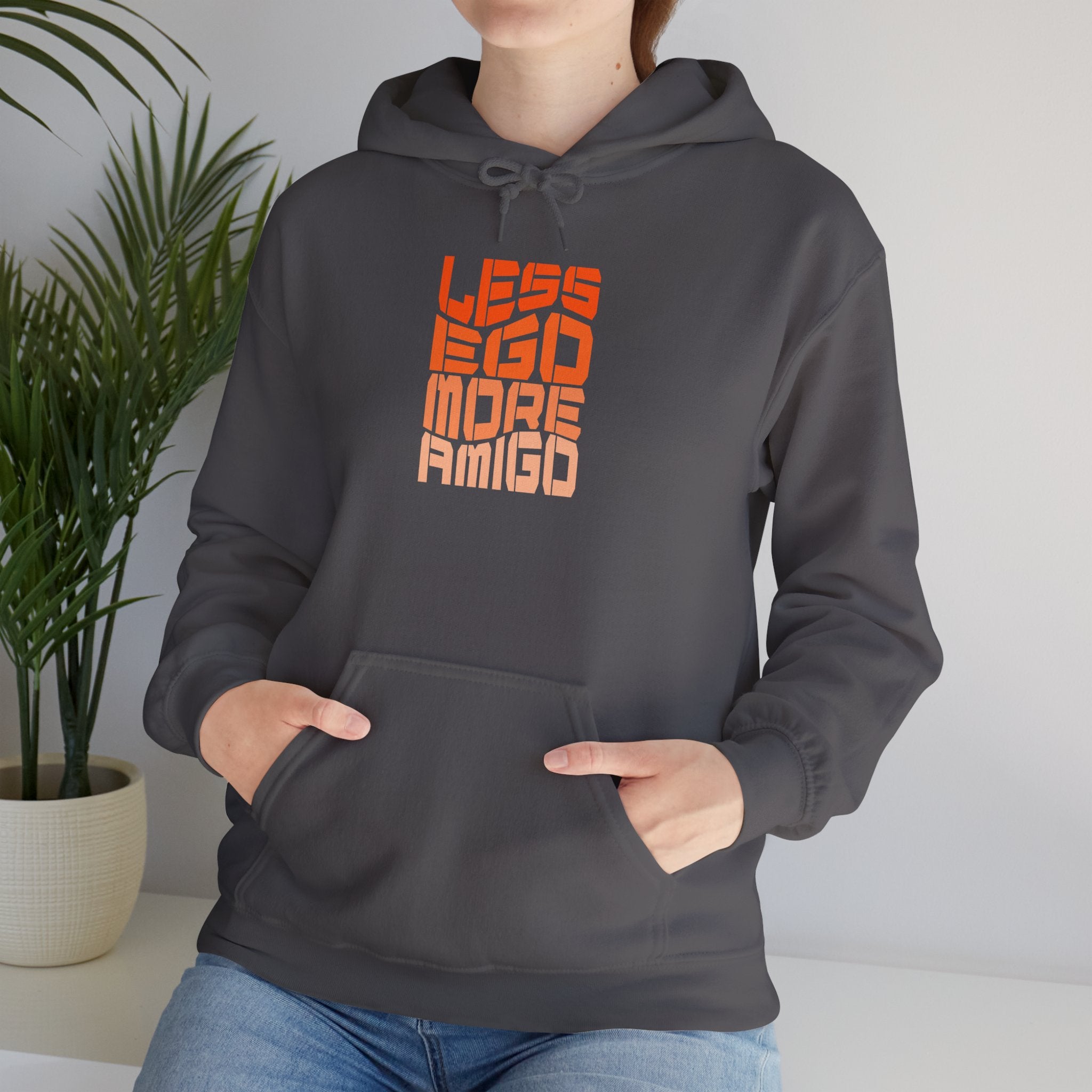 Less Ego More Amigo, Unisex Hoodie