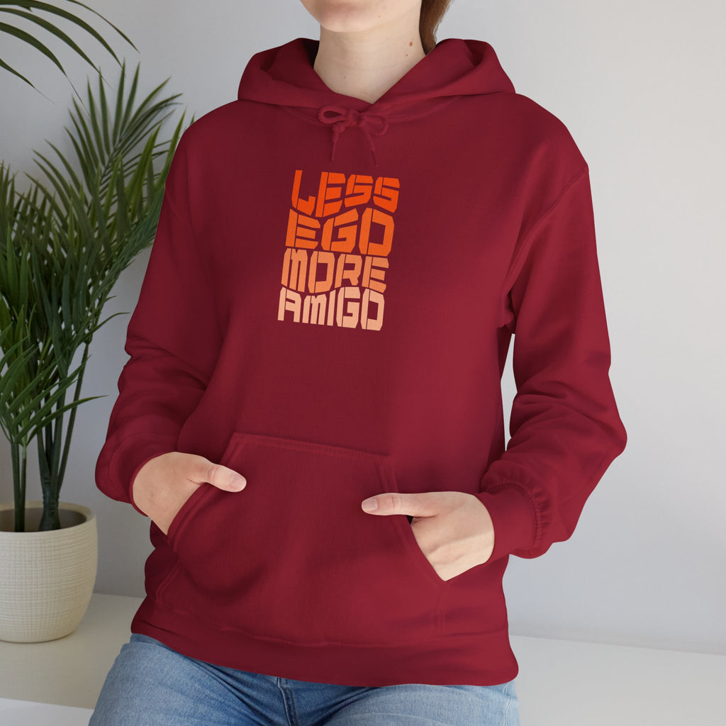 Less Ego More Amigo, Unisex Hoodie