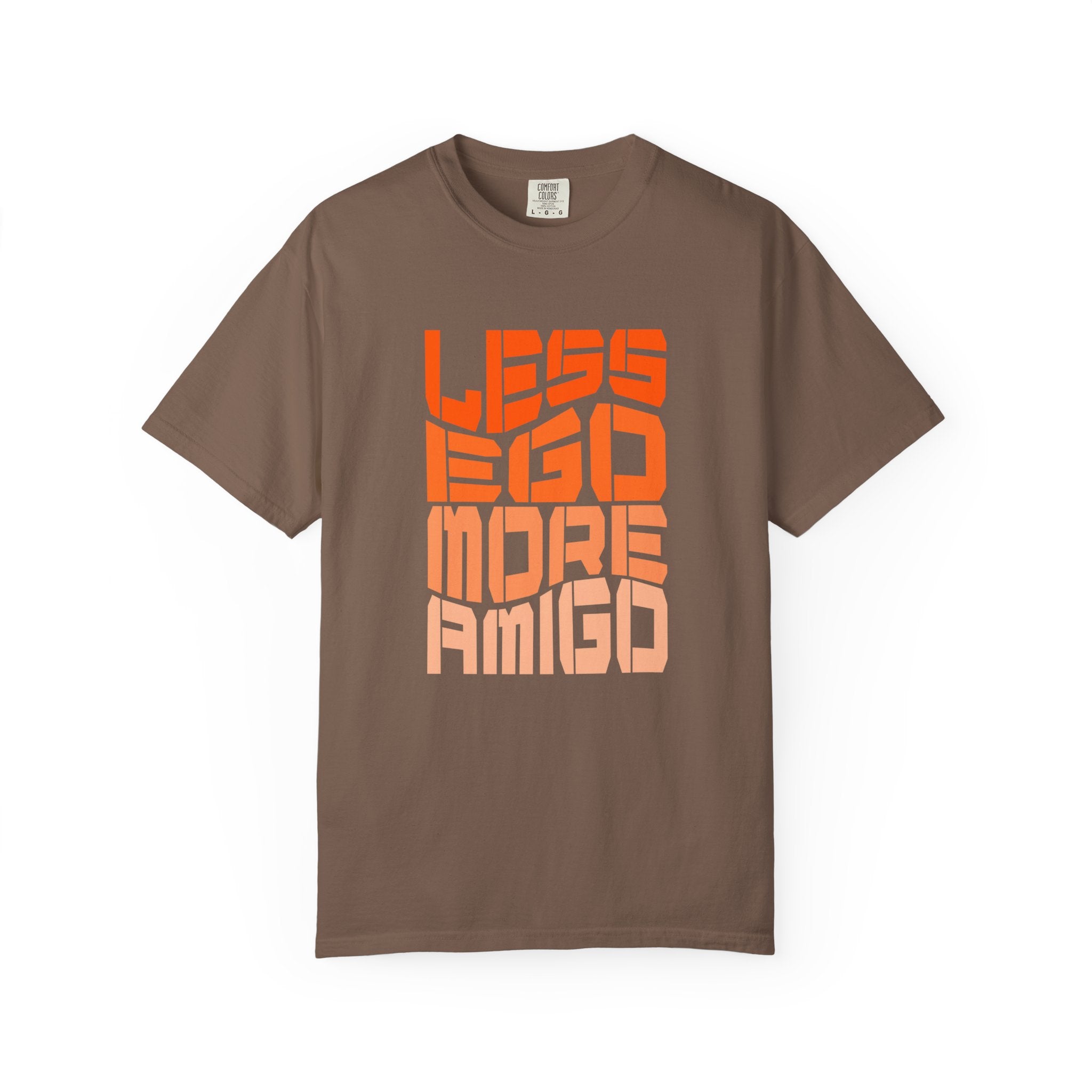 Less Ego More Amigo, Unisex Comfort Tee for Everyday Wear, Gifts for Friends, Motivational [...]