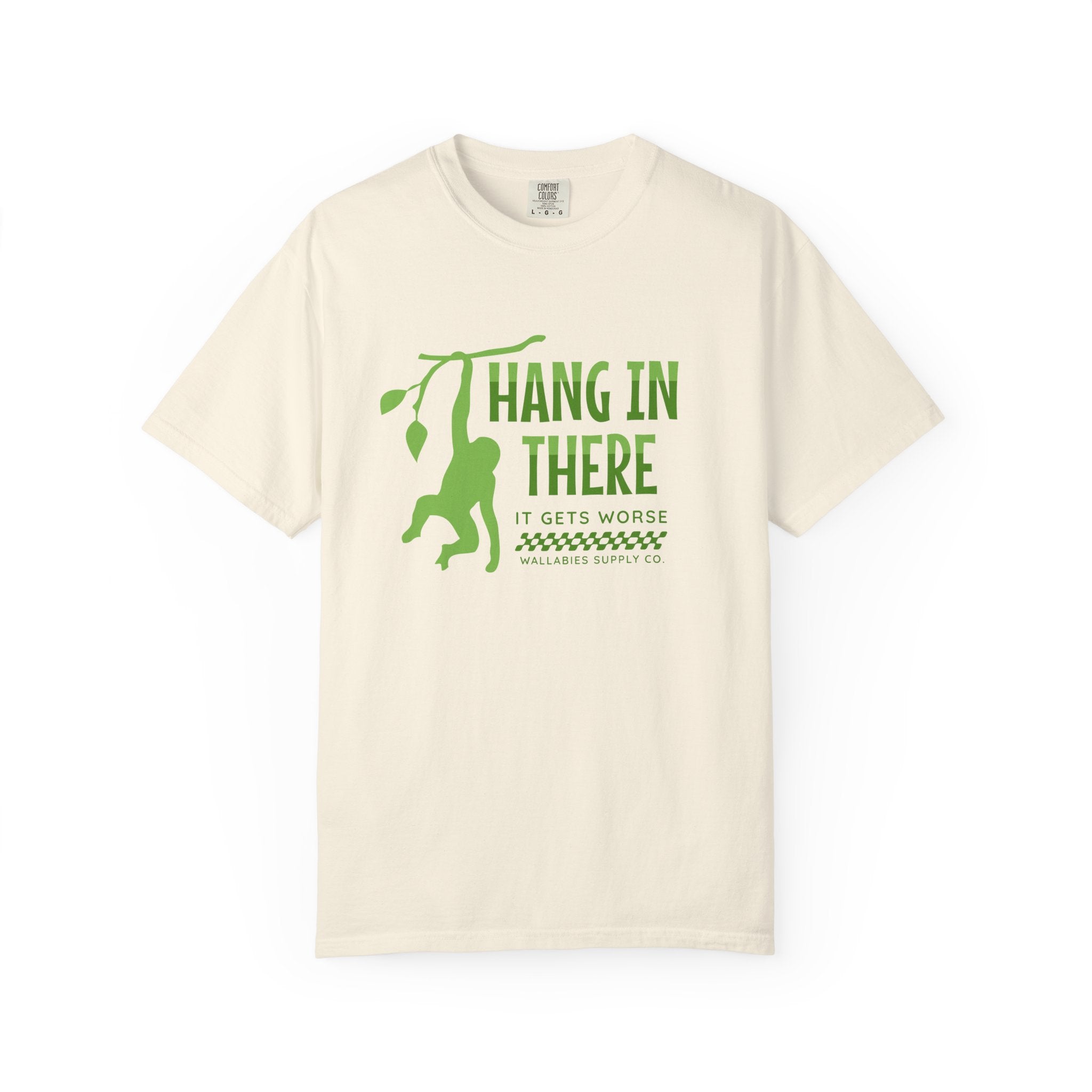Hang In There T-Shirt