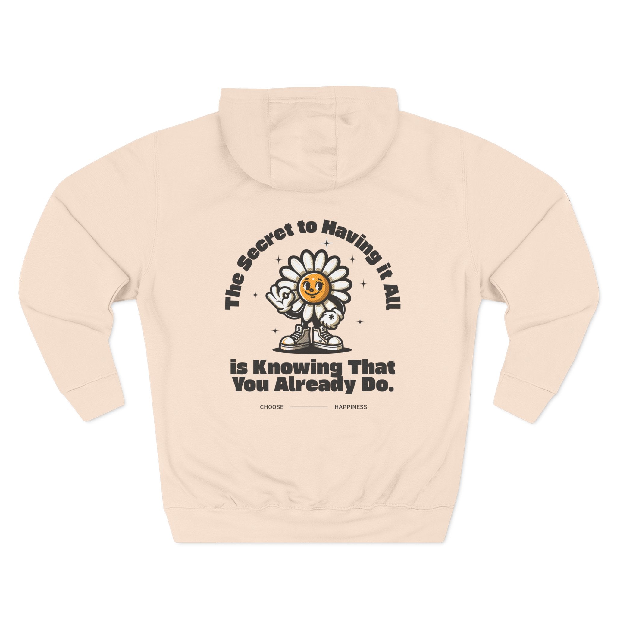 "The Secret to Having It All" Premium 3-Panel Fleece Hoodie