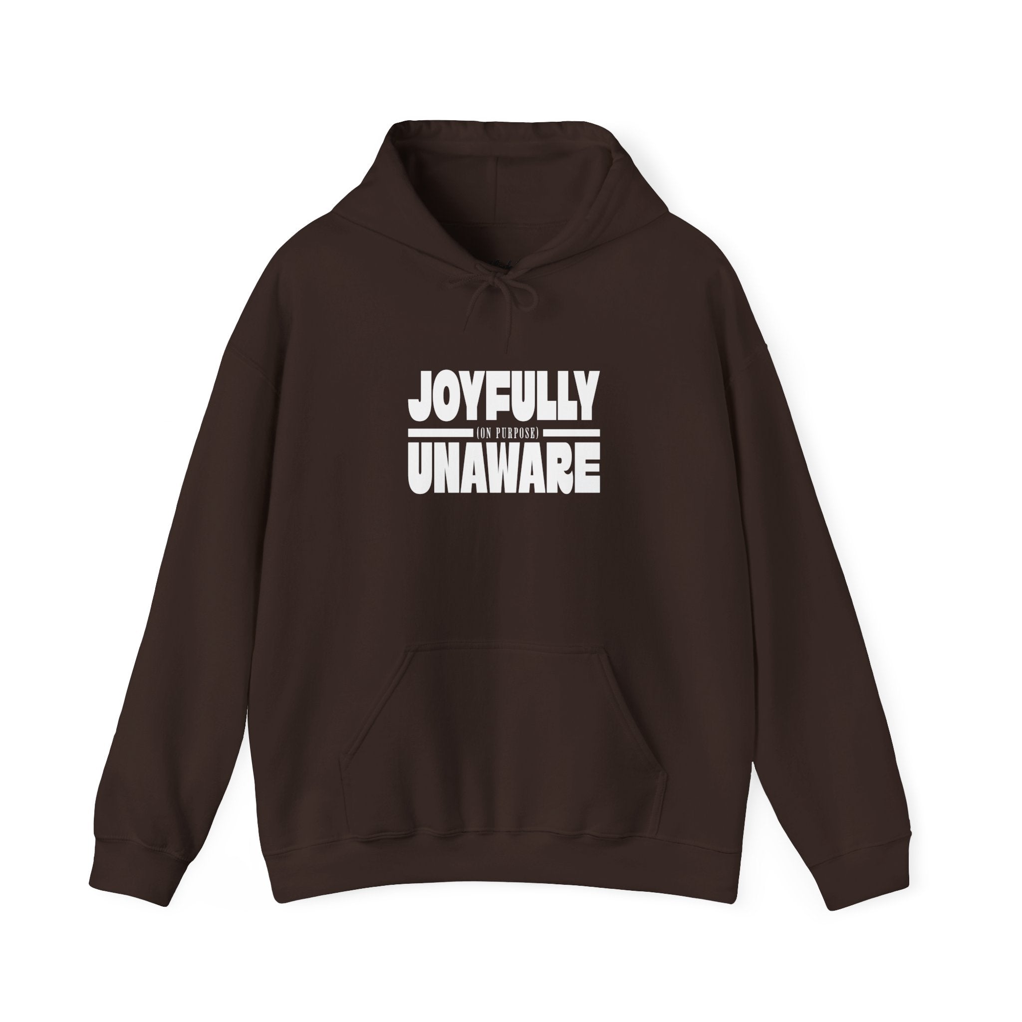 Joyfully Unaware (on purpose) Midweight Hoodie | Funny, typography, cozy hoodie