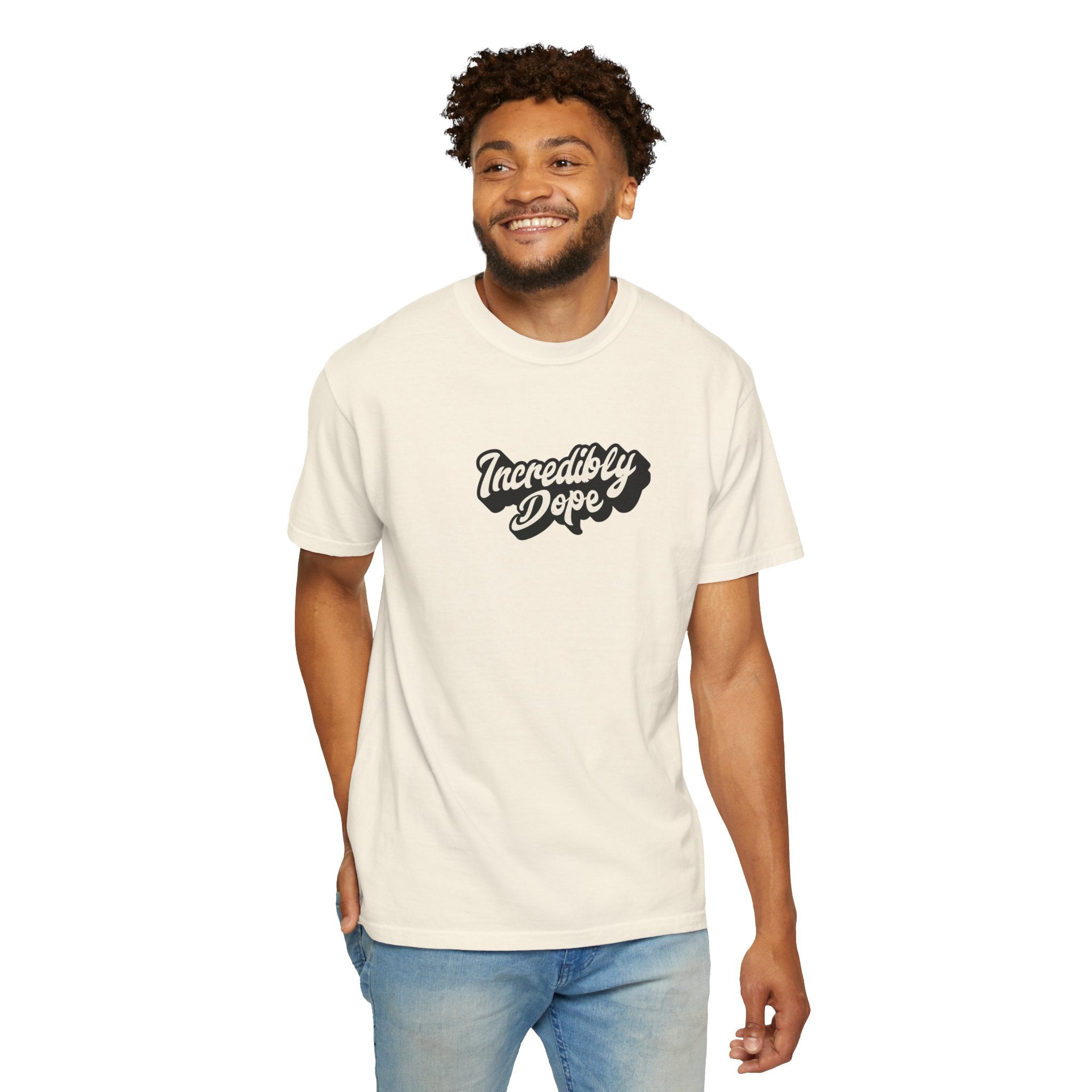Incredibly Dope Unisex T-Shirt | Casual Streetwear, Gift for Trendsetters, Fun Quote Tee, Everyday Wear, Hip Hop Style