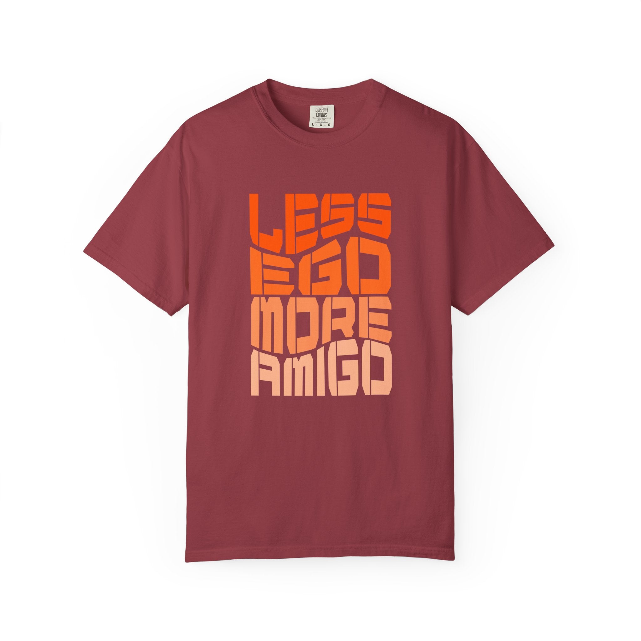 Less Ego More Amigo, Unisex Comfort Tee for Everyday Wear, Gifts for Friends, Motivational [...]