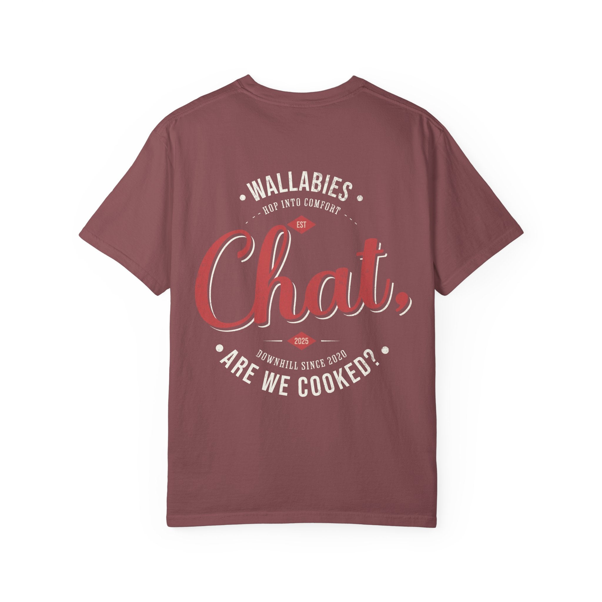 "Chat, Are We Cooked?" Vintage Wallabies Design -- Unisex Garment-Dyed Comfort Colors