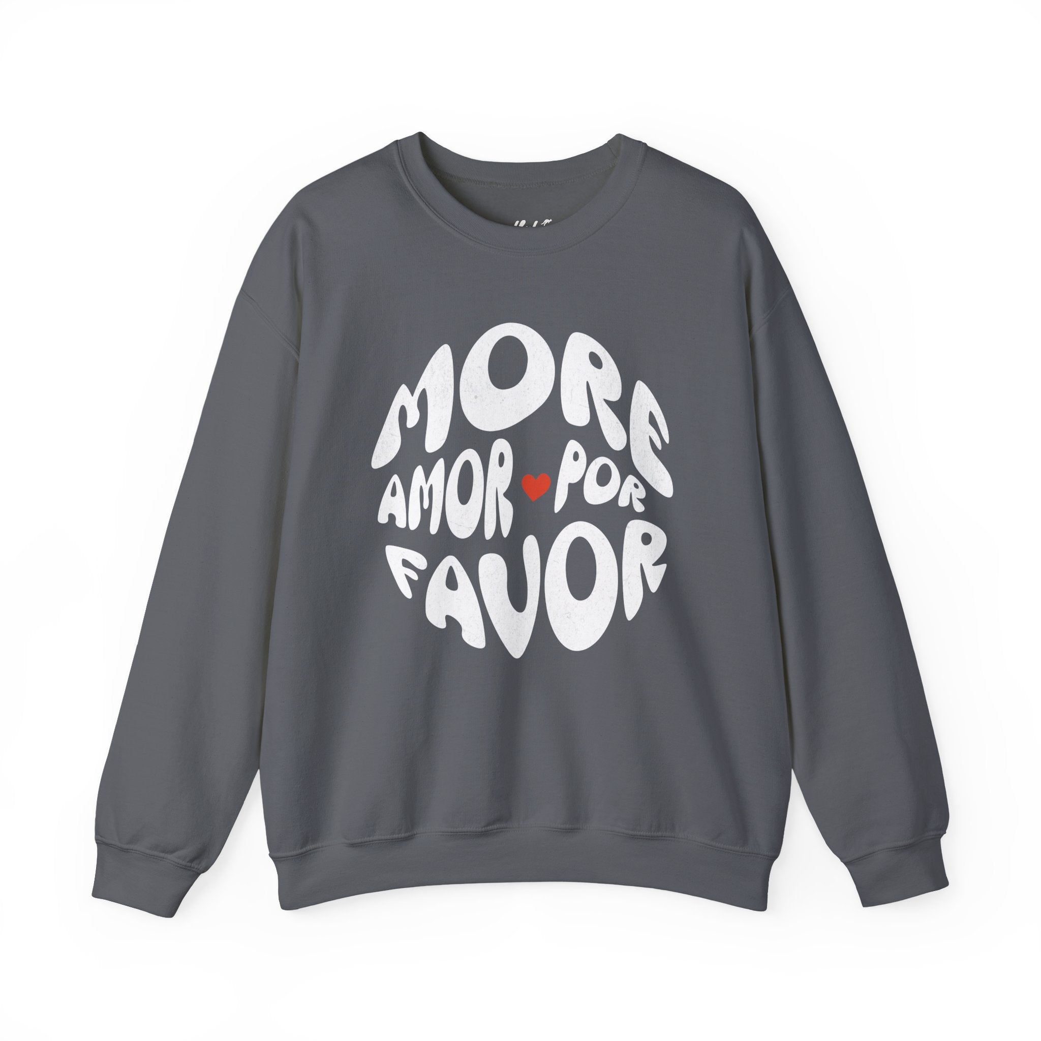 Crewneck Sweatshirt — "More Amor Por Favor" Retro Love Graphic