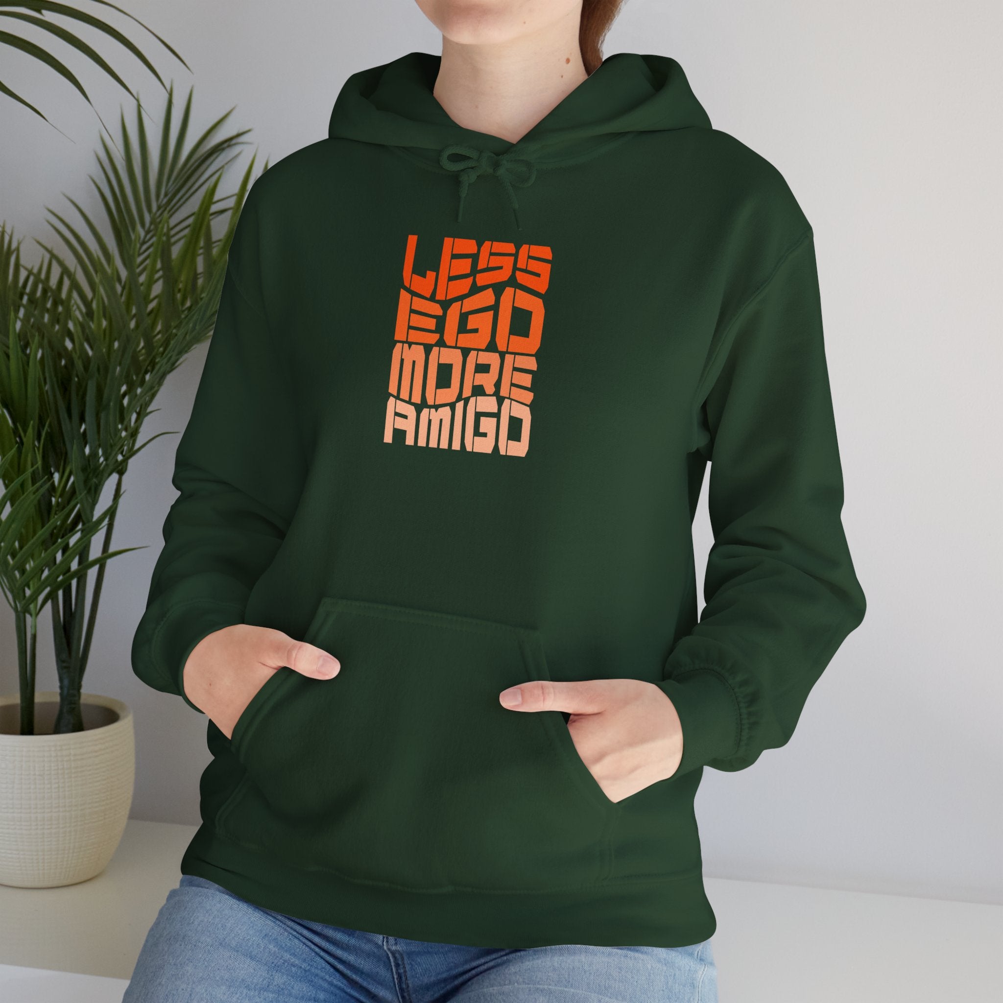 Less Ego More Amigo, Unisex Hoodie