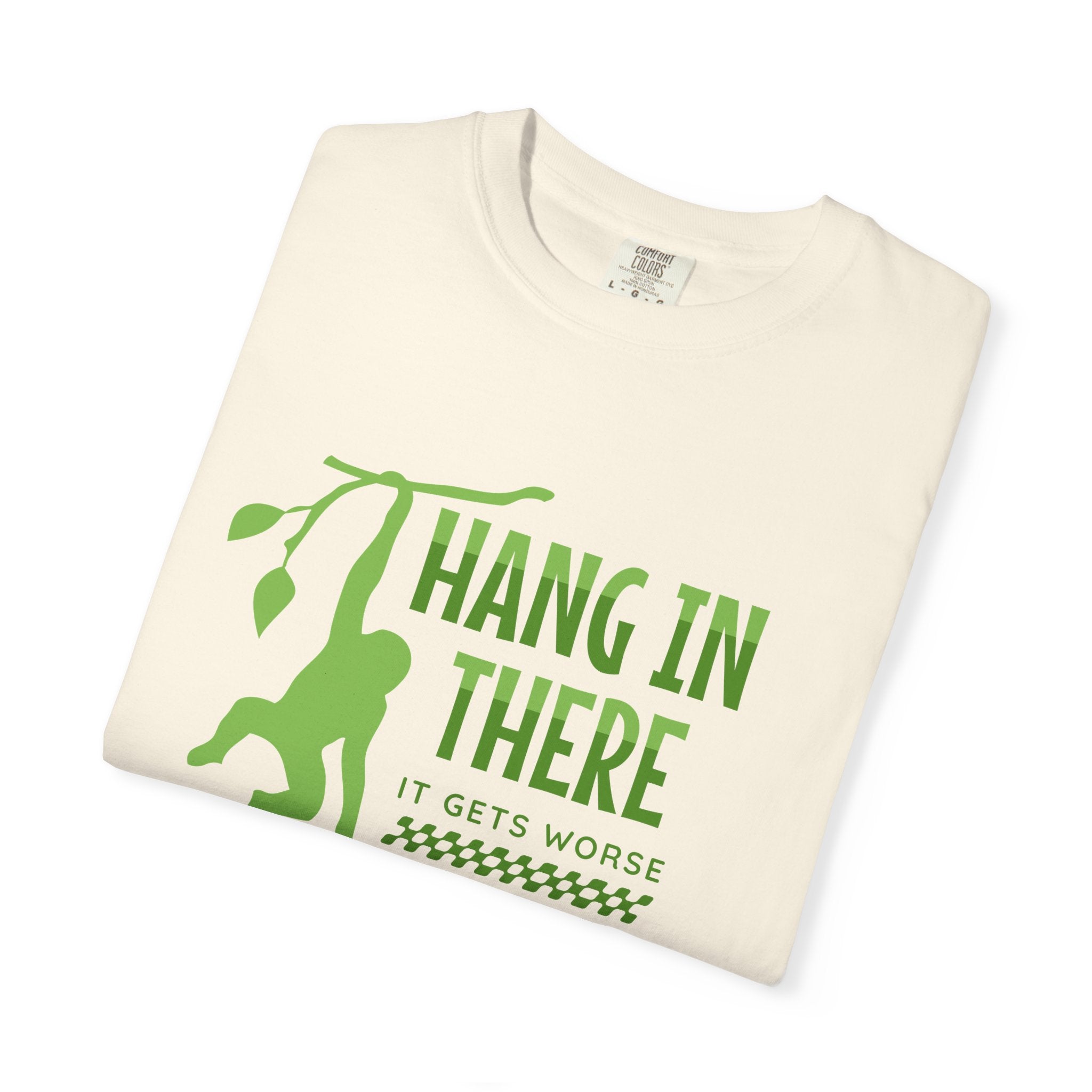 Hang In There T-Shirt