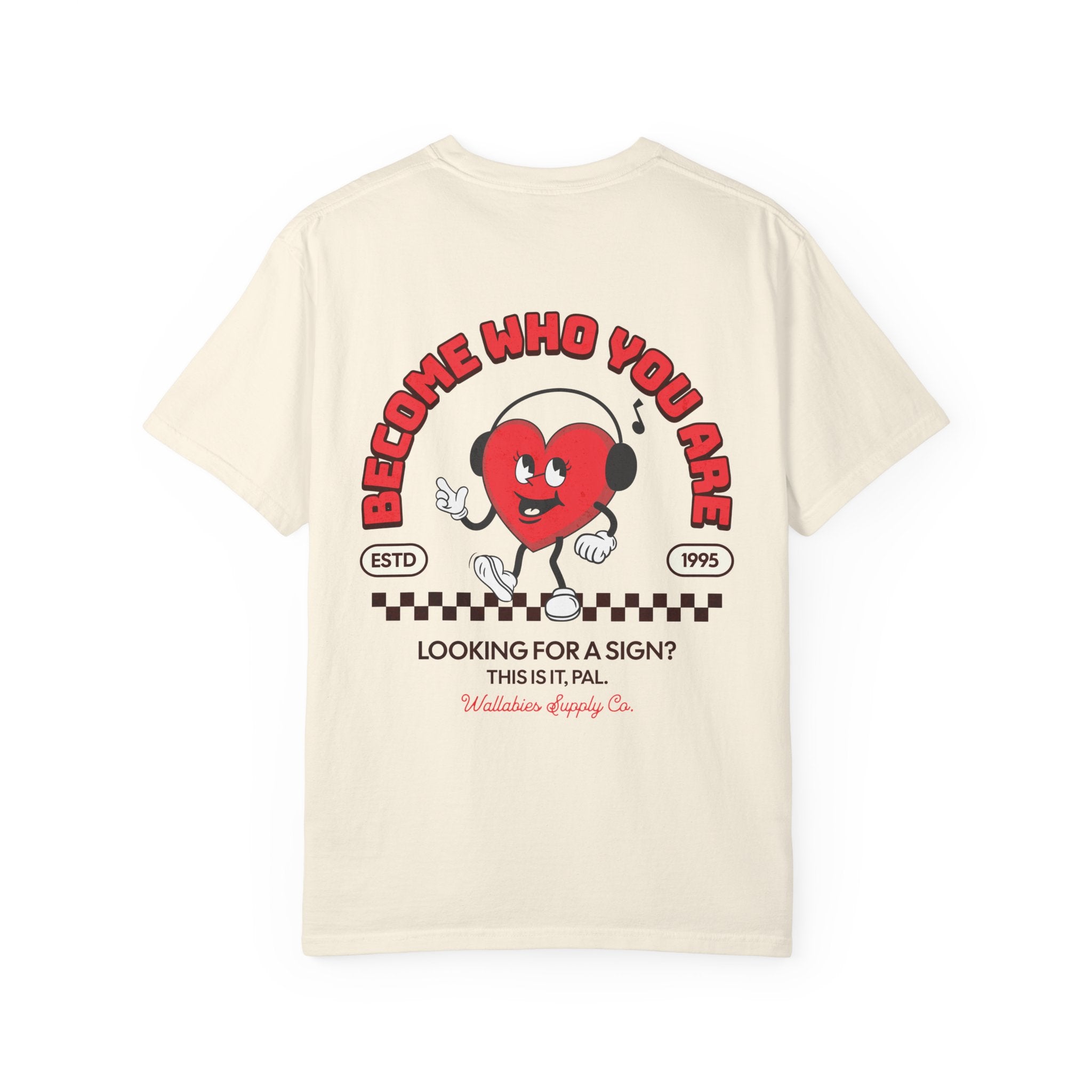 Become Who You Are Heart Graphic T-shirt